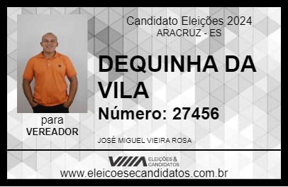 Candidato DEQUINHA DA VILA 2024 - ARACRUZ - Eleições