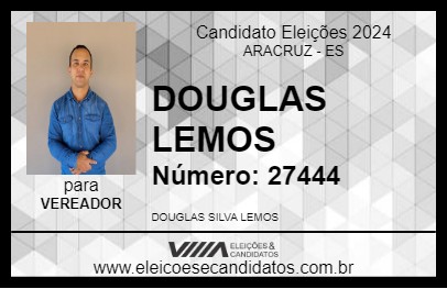 Candidato DOUGLAS LEMOS 2024 - ARACRUZ - Eleições