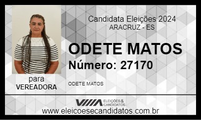 Candidato ODETE MATOS 2024 - ARACRUZ - Eleições