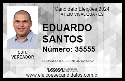 Candidato EDUARDO SANTOS 2024 - ATÍLIO VIVÁCQUA - Eleições