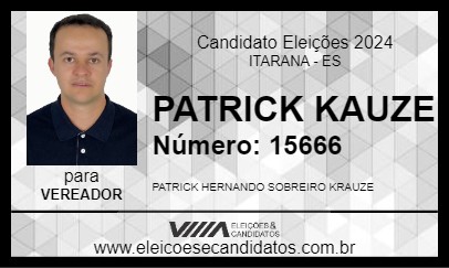 Candidato PATRICK KAUZE 2024 - ITARANA - Eleições