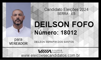 Candidato DEILSON FOFO 2024 - SERRA - Eleições