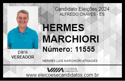 Candidato HERMES MARCHIORI 2024 - ALFREDO CHAVES - Eleições