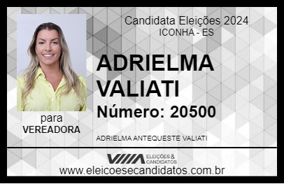 Candidato ADRIELMA VALIATI 2024 - ICONHA - Eleições