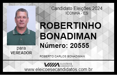 Candidato ROBERTINHO BONADIMAN 2024 - ICONHA - Eleições