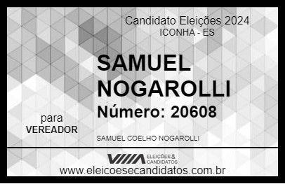 Candidato SAMUEL NOGAROLLI 2024 - ICONHA - Eleições