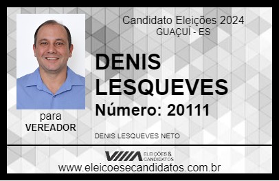 Candidato DENIS LESQUEVES 2024 - GUAÇUÍ - Eleições