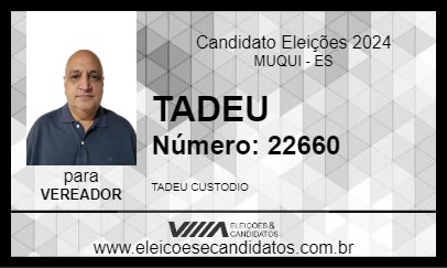 Candidato TADEU 2024 - MUQUI - Eleições