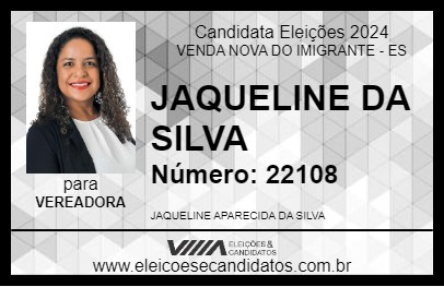 Candidato JAQUELINE DA SILVA 2024 - VENDA NOVA DO IMIGRANTE - Eleições