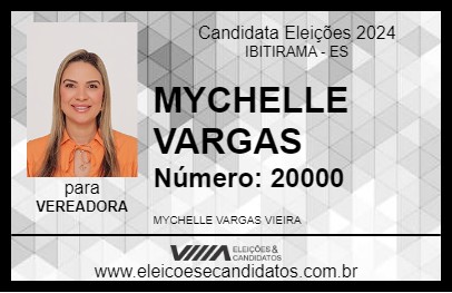 Candidato MYCHELLE VARGAS 2024 - IBITIRAMA - Eleições