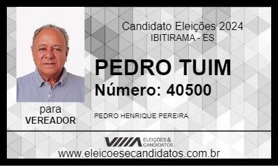 Candidato PEDRO TUIM 2024 - IBITIRAMA - Eleições