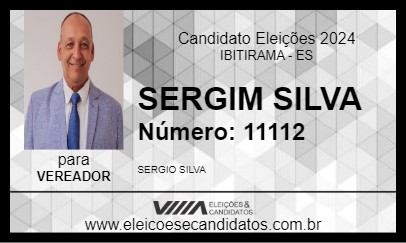 Candidato SERGIM SILVA 2024 - IBITIRAMA - Eleições