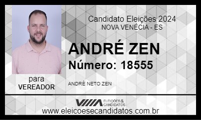 Candidato ANDRÉ ZEN 2024 - NOVA VENÉCIA - Eleições