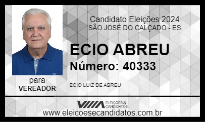 Candidato ECIO ABREU 2024 - SÃO JOSÉ DO CALÇADO - Eleições