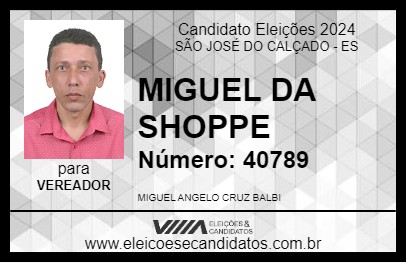 Candidato MIGUEL DA SHOPPE 2024 - SÃO JOSÉ DO CALÇADO - Eleições