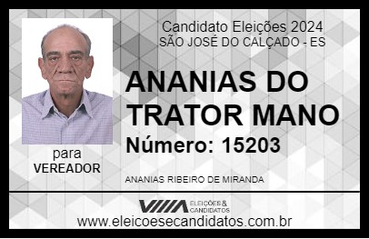 Candidato ANANIAS DO TRATOR MANO 2024 - SÃO JOSÉ DO CALÇADO - Eleições