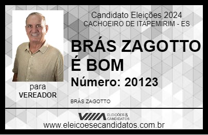 Candidato BRÁS ZAGOTTO É BOM 2024 - CACHOEIRO DE ITAPEMIRIM - Eleições