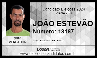 Candidato JOÃO ESTEVÃO 2024 - VIANA - Eleições