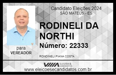 Candidato RODINELI DA NORTHI 2024 - SÃO MATEUS - Eleições