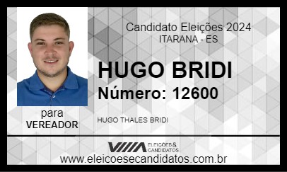 Candidato HUGO BRIDI 2024 - ITARANA - Eleições