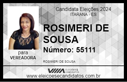 Candidato ROSIMERI DE SOUSA 2024 - ITARANA - Eleições