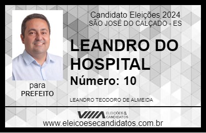 Candidato LEANDRO DO HOSPITAL 2024 - SÃO JOSÉ DO CALÇADO - Eleições