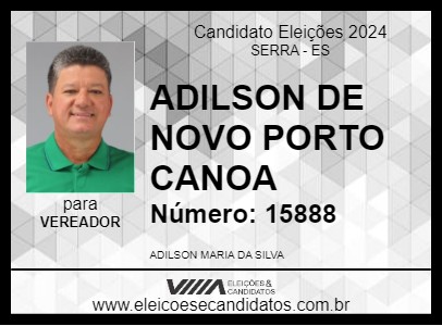 Candidato ADILSON DE NOVO PORTO CANOA 2024 - SERRA - Eleições