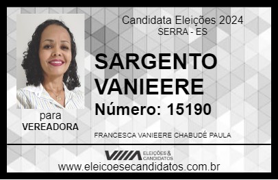 Candidato SARGENTO VANIEERE 2024 - SERRA - Eleições