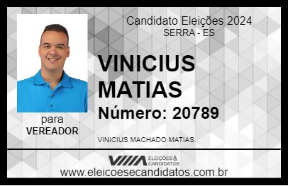 Candidato VINICIUS MATIAS 2024 - SERRA - Eleições