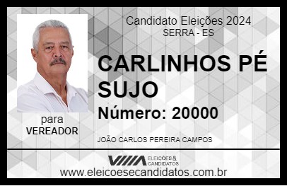 Candidato CARLINHOS PÉ SUJO 2024 - SERRA - Eleições