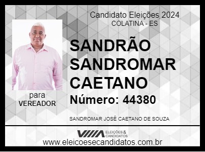 Candidato SANDROMAR CAETANO 2024 - COLATINA - Eleições