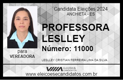 Candidato PROFESSORA LESLLEY 2024 - ANCHIETA - Eleições