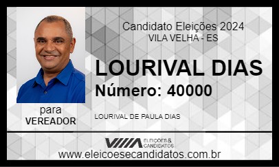 Candidato LOURIVAL DIAS 2024 - VILA VELHA - Eleições