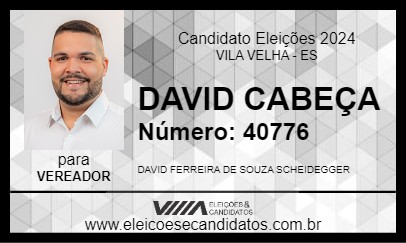 Candidato DAVID CABEÇA 2024 - VILA VELHA - Eleições