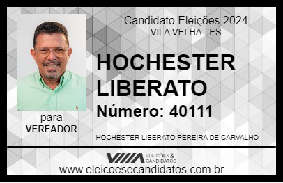 Candidato HOCHESTER LIBERATO 2024 - VILA VELHA - Eleições