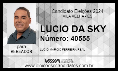 Candidato LUCIO DA SKY 2024 - VILA VELHA - Eleições