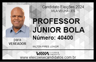 Candidato PROFESSOR JÚNIOR BOLA 2024 - VILA VELHA - Eleições