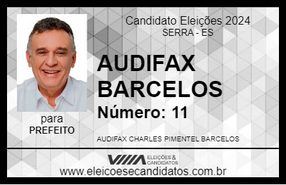 Candidato AUDIFAX BARCELOS 2024 - SERRA - Eleições