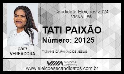 Candidato TATI PAIXÃO 2024 - VIANA - Eleições