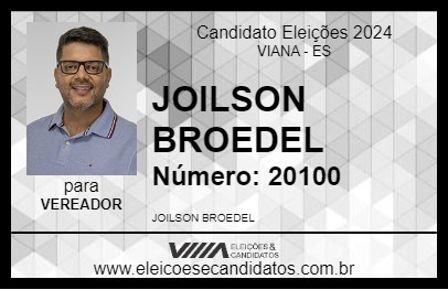 Candidato JOILSON BROEDEL 2024 - VIANA - Eleições