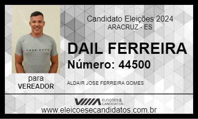 Candidato DAIL FERREIRA 2024 - ARACRUZ - Eleições