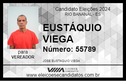 Candidato EUSTÁQUIO VIEGA 2024 - RIO BANANAL - Eleições