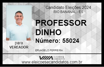 Candidato PROFESSOR DINHO 2024 - RIO BANANAL - Eleições