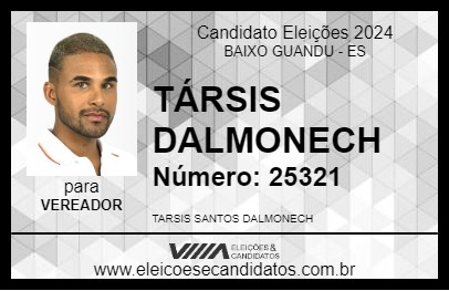 Candidato TÁRSIS DALMONECH 2024 - BAIXO GUANDU - Eleições