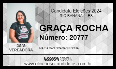 Candidato GRAÇA ROCHA 2024 - RIO BANANAL - Eleições