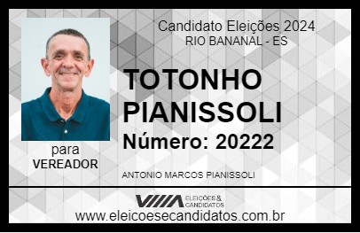 Candidato TOTONHO PIANISSOLI 2024 - RIO BANANAL - Eleições