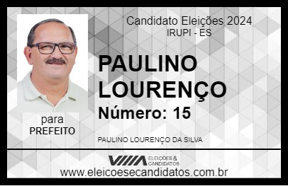 Candidato PAULINO LOURENÇO 2024 - IRUPI - Eleições