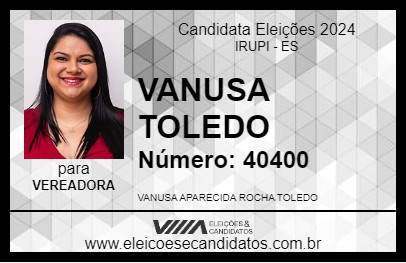 Candidato VANUSA TOLEDO 2024 - IRUPI - Eleições