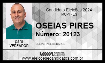 Candidato OSEIAS PIRES 2024 - IRUPI - Eleições