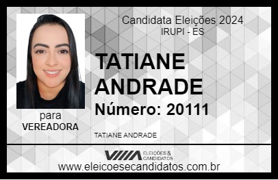 Candidato TATIANE ANDRADE 2024 - IRUPI - Eleições